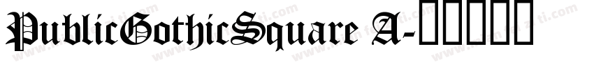 PublicGothicSquare A字体转换